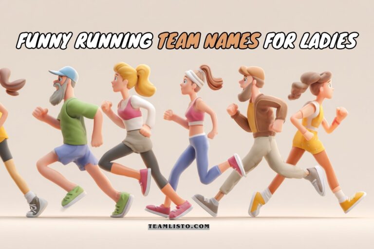 funny running team names for ladies